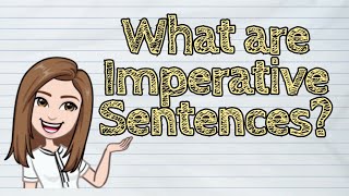 ENGLISH What are Imperative Sentences  iQuestionPH [upl. by Hedda]