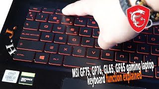 MSI GF75 GP76 GL65 GF65 gaming laptop keyboard function explained [upl. by Maurizia]