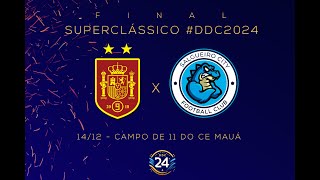 Superclássico DDC2024  FINAL  Espanha x Salgueiro [upl. by Niamjneb512]