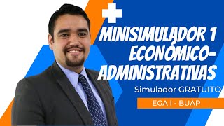 Minisimulador GRATUITO BUAP  Ciencias ECONÓMICOADMINISTRATIVAS  Explicación [upl. by Yremogtnom336]