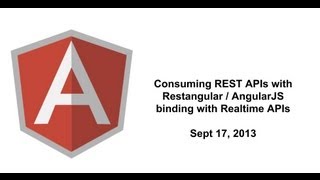 Consuming REST APIs with Restangular  AngularJS binding with Realtime APIs [upl. by Eltotsira448]