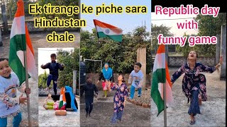 Ek hi Tirange ke piche ye sara Hindustan chale Republic day with funny game funny youtubevideos [upl. by Nosyd]