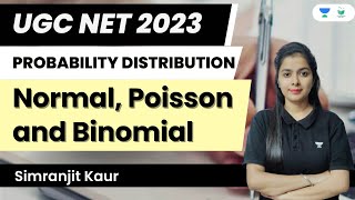 Probability Distribution  Normal Poisson and Binomial  UGC NET 2023  Simranjit Kaur [upl. by Vahe703]