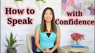 How to Speak Confidently and Communicate Effectively 3 Tips [upl. by Kinnie]