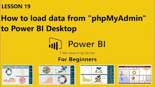 Lesson19 How to load data from quotphpMyAdminquot MySQL Server Database to Power BI [upl. by Tobe]