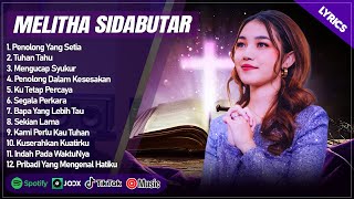 PENOLONG YANG SETIA  MELITHA SIDABUTAR LIRIK  MENGUCAP SYUKUR  LAGU ROHANI TERPOPULER 2024 [upl. by Afinom]