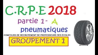 corrigé CRPE 2018 groupement 1Maths première partie A pneumatique [upl. by Rachele]