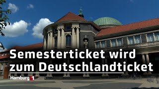 Das Semesterticket für Hamburgs Studierende wird zum Deutschlandticket [upl. by Grata302]