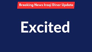 Iraqi Dinar  Excited  News Update Dinar IQD News Value Iraq Update [upl. by Baptist162]