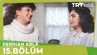 Perihan Abla 15 Bölüm [upl. by Chicky725]