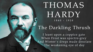 Thomas Hardy Poetry  The Darkling Thrush by Thomas Hardy [upl. by Nadiya]