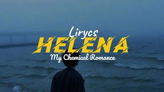 Helena  My Chemical Romance  lyrics [upl. by Ataga]