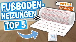 TOP 5 ELEKTRISCHE FUßBODENHEIZUNGENTestsieger 2024 🔥  Die Besten Elektrische Fußbodenheizungen [upl. by Meghann16]