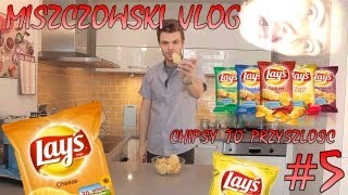 Miszczowski Vlog 6 CHIPSY TO PRZYSZŁOŚĆ  Ocena Kampanii Lays i ich wspaniałego aktora [upl. by Nertie]