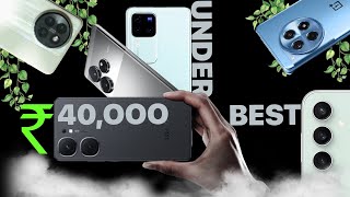 Top Best Smartphones Under 40000 [upl. by Witkin]