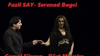 Fazil SAY Serenad Bağcan Cemal Süreya Dört Mevsim MrPenche1903 [upl. by Alphonse]