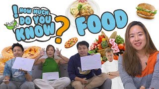 How Much Do You Know  Food [upl. by Yenahpets524]