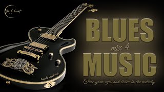 Blues Music Mix 4  touch heart GR [upl. by Merrie]