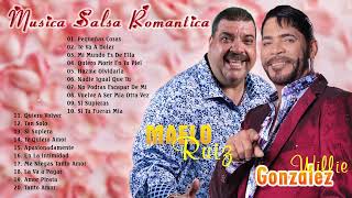 VIEJITAS PERO BONITAS SALSA ROMANTICA❤️LAS 30 CANCÍONES MEALO Y WILLIE GONZÁLEZ🍷SALSA ROMANTICA MIX [upl. by Atikal]