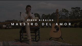 MAESTRO DEL AMOR Cover  Eider Giraldo Music ®️  2024 [upl. by Sirrap]