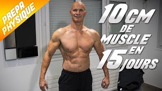 JAI PRIS 10 CM DE MUSCLE EN 15 JOURS [upl. by Ibok]