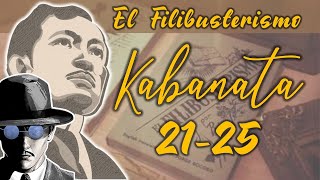 KABANATA 2125  EL FILIBUSTERISMO [upl. by Kat]