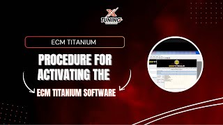 Procedure for activating the ECM Titanium software  XTuning [upl. by Orpheus619]