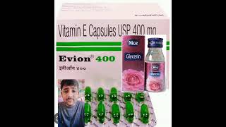 Benifit of glycerine and Evion 400 capsule [upl. by Eenad]