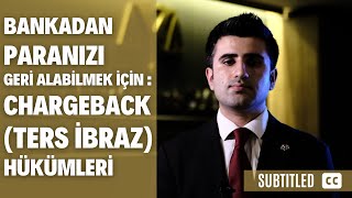 Bankadan Paranızı Geri Alabilmek için  Chargeback Ters İbraz Hükümleri Altyazılı [upl. by Savil]