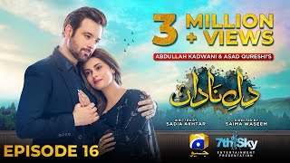 DileNadan Episode 16  Eng Sub  Mikaal Zulfiqar  Amar Khan  Ali Abbas  7th October 2024 [upl. by Garate]