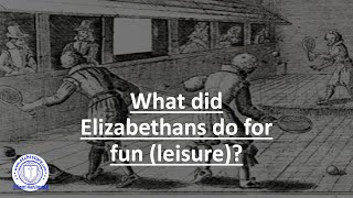 Elizabethan England GCSE Leisure amp Entertainment in Elizabethan England [upl. by Aromas]