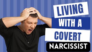 Living With a Covert Narcissist [upl. by Georg]