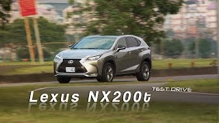 Lexus NX200t 渦輪首部曲試駕 [upl. by Eilram285]