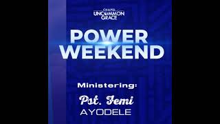 POWER WEEKEND SESSION 2 DAY 1 Pastor Femi Ayodele 19th October 2024 [upl. by Jerman]