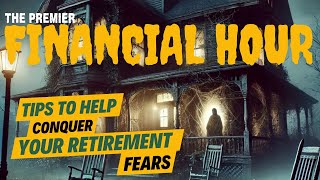 Retirement Doesnt Have to Be Scary  Premier Financial Hour [upl. by Aihsekin]