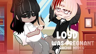 Loyd was pregnant part3 Gacha mpreg  gacha birth boy [upl. by Eanad]