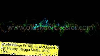 World Power  Im Happy Ragga Muffin Mix [upl. by Leake13]