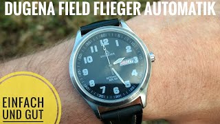 Dugena Field  Flieger Automatik Ref 1977967 gute und günstige Alltagsuhr [upl. by Alleirbag476]