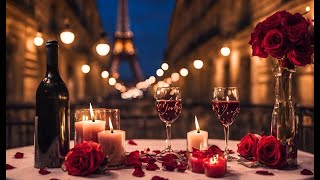 Perfect Romantic Parisian Ambience Valentines Day Playlist💕 Cozy Jazz Music For RelaxWork amp Love [upl. by Laurinda]