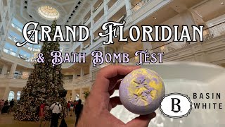 Grand Floridian Christmas amp Bath Bomb From Basin White  WDW Part 6 [upl. by Reidid726]