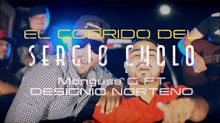 El corrido del Sergio Cholo  Monguse G FT DesignioNorteno DaikorBeats amp Dryan PROD [upl. by Atidnan]