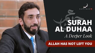 Allah has not Left You  A Deeper Look Series  Surah Al Duhaa  Nouman Ali Khan [upl. by Fannie700]