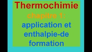 thermochimie S1 chapitre 1en arabe  application et enthalpie de formation darija [upl. by Prochora858]