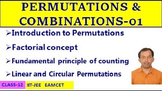 PERMUTATIONS amp COMBINATIONS01  INTRODUCTION  FACTORIAL  CLASS12  IITJEE [upl. by Arihsa]