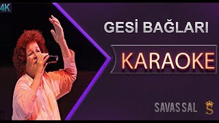 Gesi Bağları Karaoke Türkü [upl. by Epul]