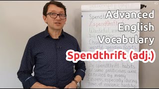 Spendthrift adj  Advanced English Vocabulary  One Minute Videos [upl. by Rodl666]