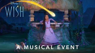 Disneys Wish  A Musical Event [upl. by Barbour603]