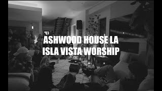 Ashwood House Worship ft Isla Vista Worship [upl. by Tine]