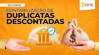 Como realizar a contabilização de DUPLICATAS DESCONTADAS no BankPlus [upl. by Orose]