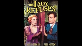 The Lady Refuses 1931 HD Betty Compson [upl. by Suiradal]